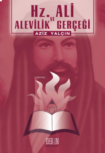 Hz. Ali ve Alevilik Gerçeği