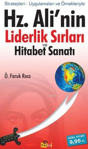 Hz. Ali'nin Liderlik Sırları ve Hitabet Sanatı