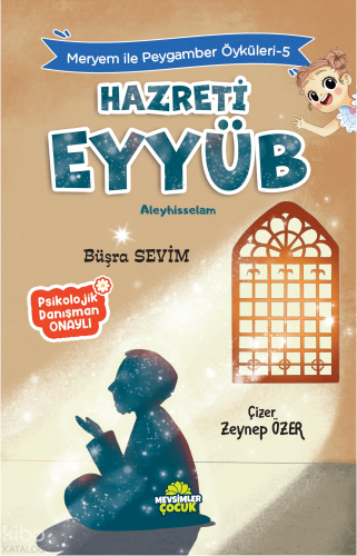 Hz. Eyyüb - Meryem İle Peygamber Öyküleri 5