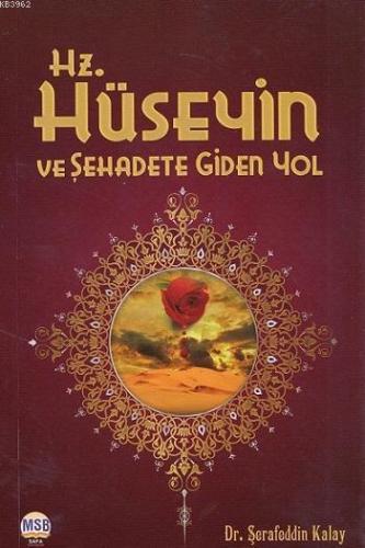 Hz. Hüseyin ve Şehadete Giden Yol