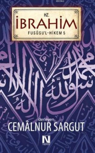 Hz. İbrahim - Fususu'l Hikem Seri 5