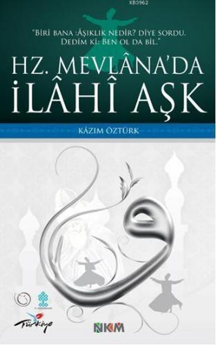 Hz. Mevlânada İlâhî Aşk