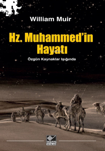 Hz. Muhammed’in Hayatı