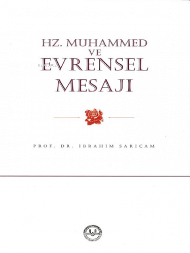 Hz. Muhammed ve Evrensel Mesajı