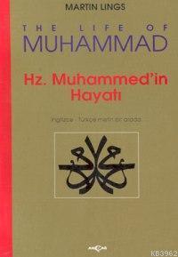 Hz. Muhammed'in Hayatı; İngilizce-Türkçe Metin Bir Arada