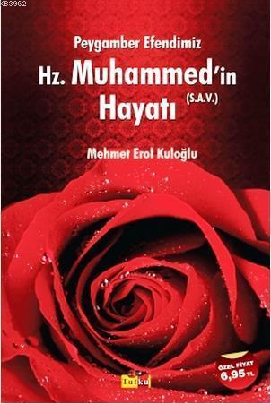 Hz. Muhammed'in (Sav) Hayatı