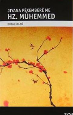 Hz. Muhemmed; Jiyana Pexembere Me (Kürtçe)