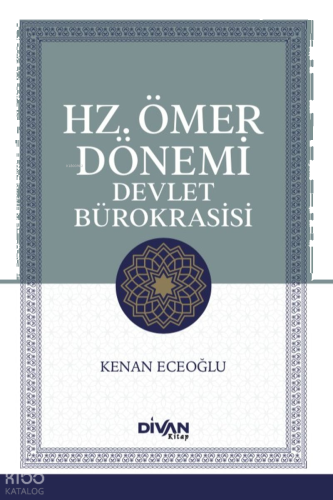 Hz. Ömer Dönemı̇ Devlet Bürokrası̇sı̇