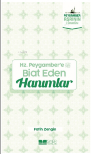 Hz Peygamber’e Biat Eden Hanımlar