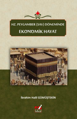 Hz. Peygamber (sav) Döneminde  Ekonomik Hayat