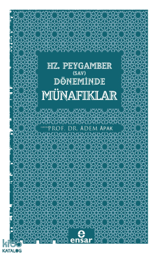Hz. Peygamber (Sav) Döneminde Münafıklar