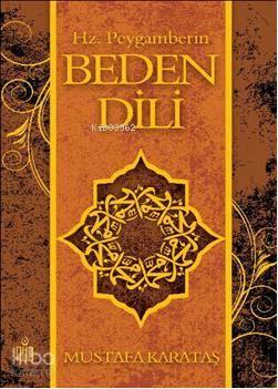 Hz. Peygamberin Beden Dili (Ciltli)