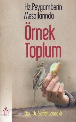 Hz. Peygamberin Mesajlarında Örnek Toplum