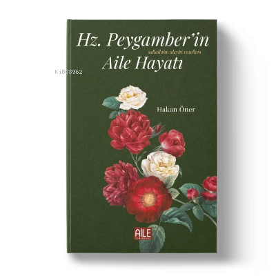 Hz. Peygamber'in (s.a.v) Aile Hayatı