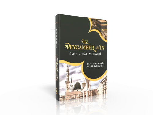 Hz. Peygamber'in Sireti Ahlakı Ve Daveti - Tek Cilt