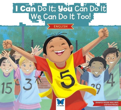 I Can Do It: You Can Do It, We Can Do It Too! English