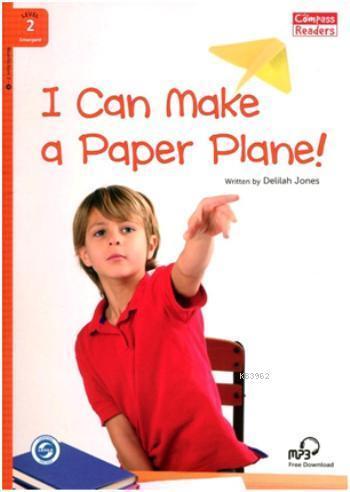 I Can Make a Paper Plane! + Downloadable Audio A1; Compass Readers 2