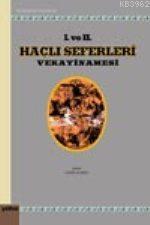 I. ve II. Haçlı Seferleri Vakayinamesi