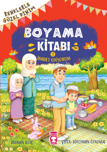 İbadet Ediyorum - Renklerle Güzel Dinim Boyama Kitabı 3