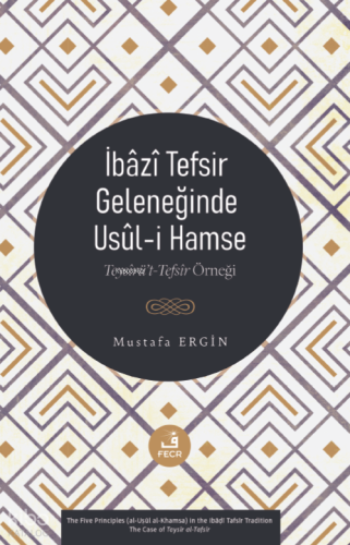 İbâzî Tefsir Geleneğinde Usûl-i Hamse