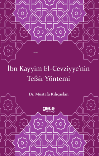 İbn Kayyim El-Cevziyye’nin Tefsir Yöntemi