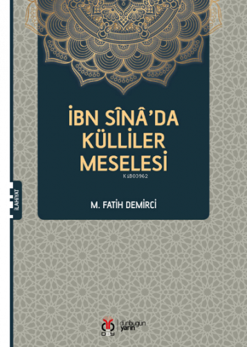 İbn Sînâ’da Külliler Meselesi