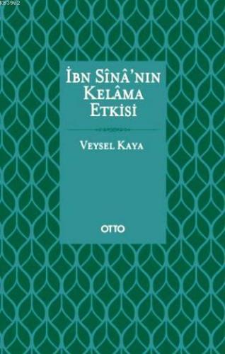İbn Sina'nın Kelama Etkisi (Ciltli)