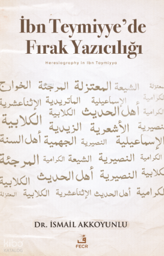İbn Teymiyye’de Fırak Yazıcılığı