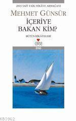 İçeriye Bakan Kim?