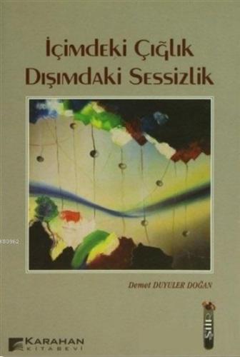 İçimdeki Çığlık Dışımdaki Sessizlik