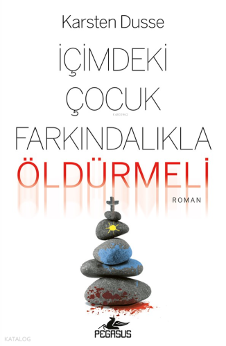 İçimdeki Çocuk Farkındalıkla Öldürülmeli