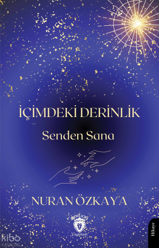 İçimdeki Derinlik;Senden Sana