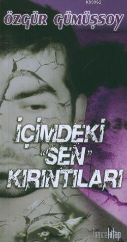 İçimdeki "Sen" Kırıntıları