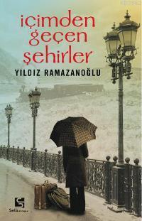 İçimden Geçen Şehirler