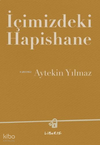 İçimizdeki Hapishane