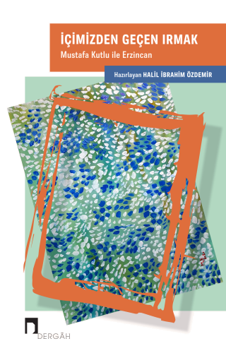 İçimizden Geçen Irmak;Mustafa Kutlu ile Erzincan