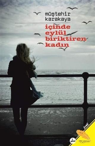 İçinde Eylül Biriktiren Kadın