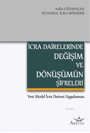İcra Dairelerinde Değişim ve Dönüşümün Şifreleri