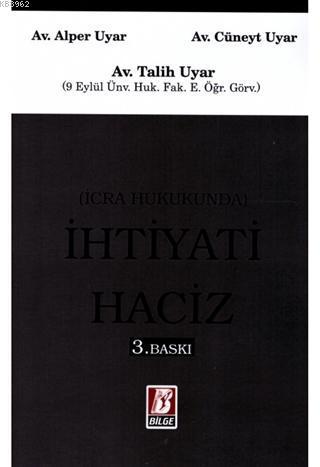 İcra Hukukunda İhtiyati Haciz