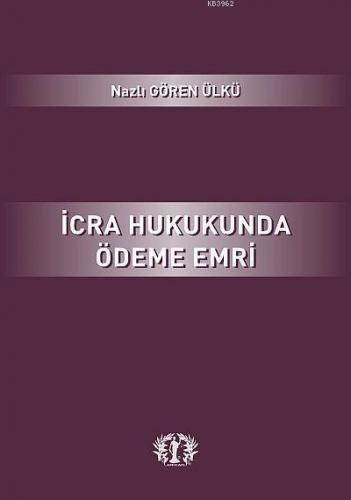 İcra Hukukunda Ödeme Emri