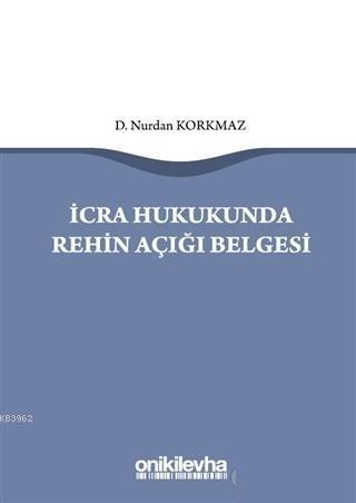 İcra Hukukunda Rehin Açığı Belgesi
