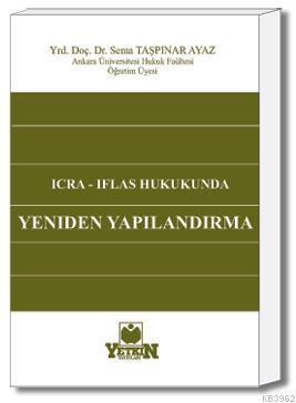 İcra  İflas Hukukunda Yeniden Yapılandırma