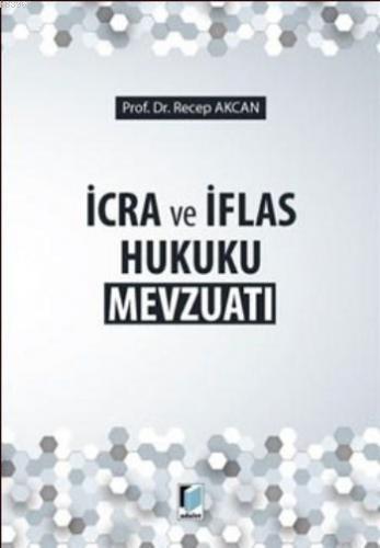 İcra ve İflas Hukuku Mevzuatı