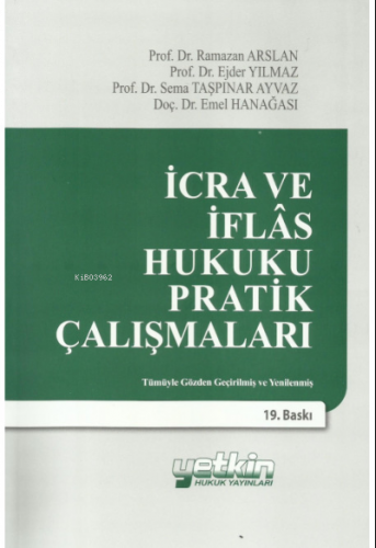 İcra ve İflas Hukuku Pratik Çalışmaları
