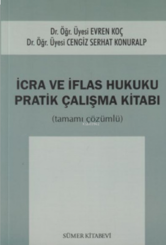 İcra ve İflas Hukuku Pratik Çalışmaları