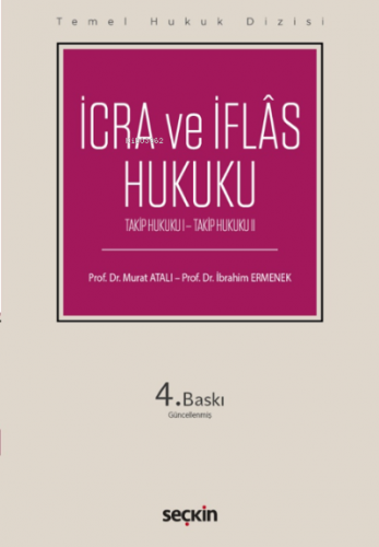 İcra ve İflâs Hukuku;Takip Hukuku I – Takip Hukuku II