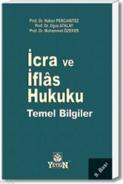 İcra ve İflas Hukuku Temel Bilgiler