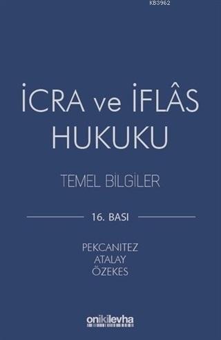 İcra ve İflas Hukuku Temel Bilgiler