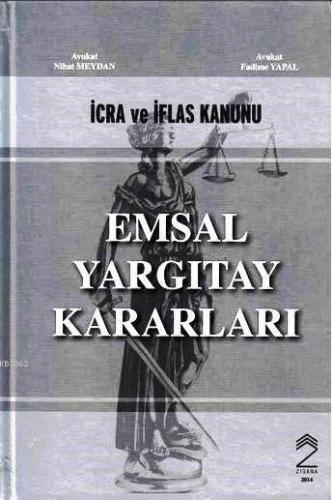 İcra ve İflas Kanunu (Ciltli); Emsal Yargıtay Kararları