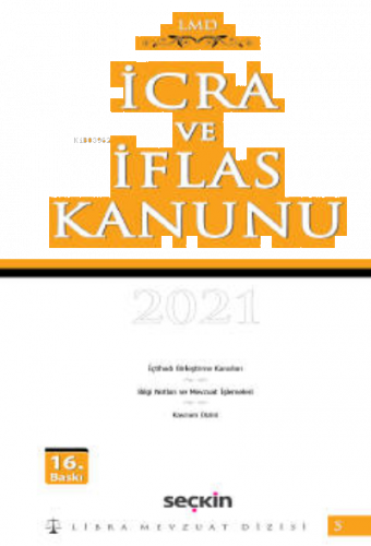 İcra ve İflas Kanunu / LMD–5;Libra Mevzuat Dizisi